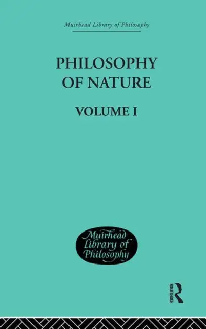 Buy Hegel's Philosophy of Nature (English, G W F Hegel | M J Petry) — BookShops.in