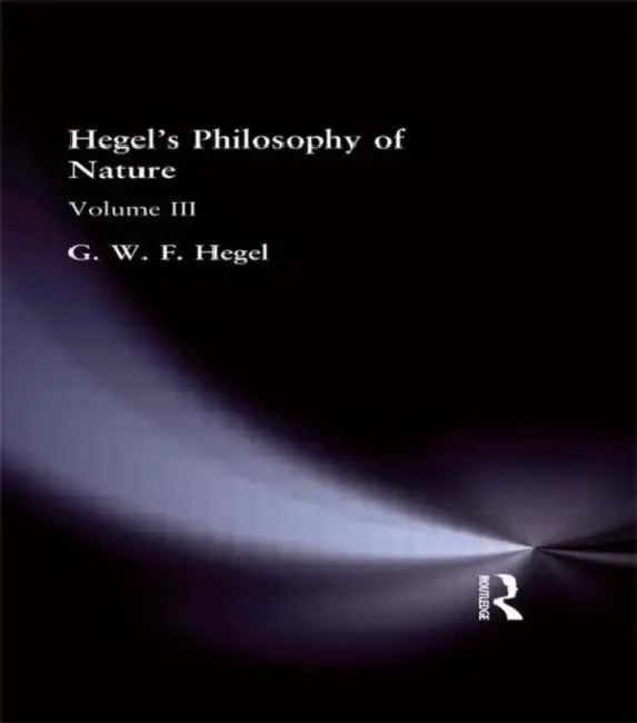 Buy Hegel's Philosophy of Nature (English, G. W. F. Hegel | M. J. Petry) — BookShops.in