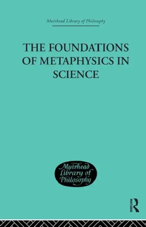 The Foundations Of Metaphysics In Science by Errol E. Harris view 2