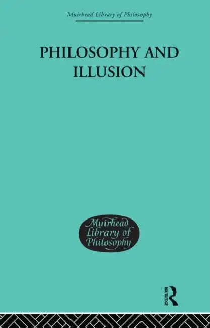 Buy Philosophy and Illusion (English, Morris Lazerowitz) — BookShops.in