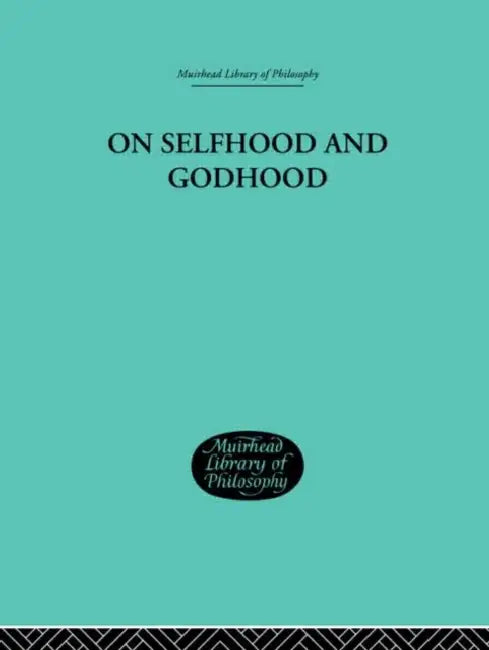 On Selfhood and Godhood (English, C. a. Campbell)