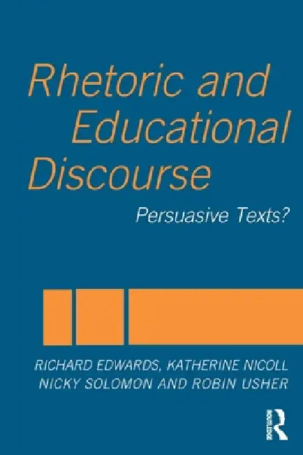 Buy Rhetoric and Educational Discourse (English, Richard Edwards | Katherine Nicoll | Nicky Solomon) — BookShops.in