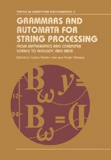 Buy Grammars and Automata for String Processing (English, Carlos Martin-Vide | Victor Mitrana) — BookShops.in