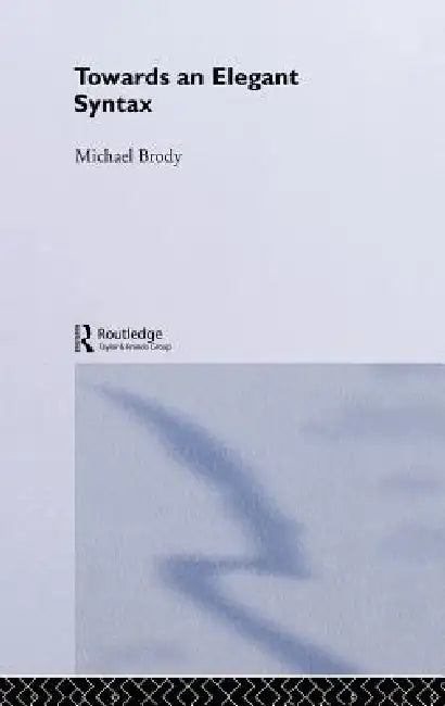 Buy Towards an Elegant Syntax (English, Brody Michael) — BookShops.in