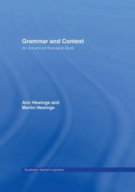 Grammar and Context (English, Ann Hewings | Martin Hewings)