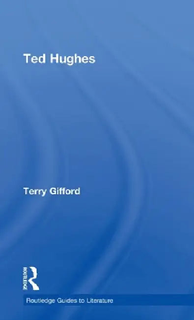 Ted Hughes (English, Terry Gifford)