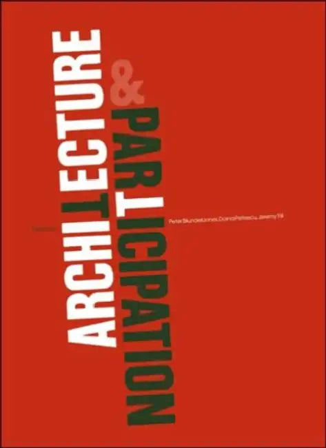 Buy Architecture and Participation (English, Peter Blundell Jones | Petrescu Doina | Till Jeremy) — BookShops.in