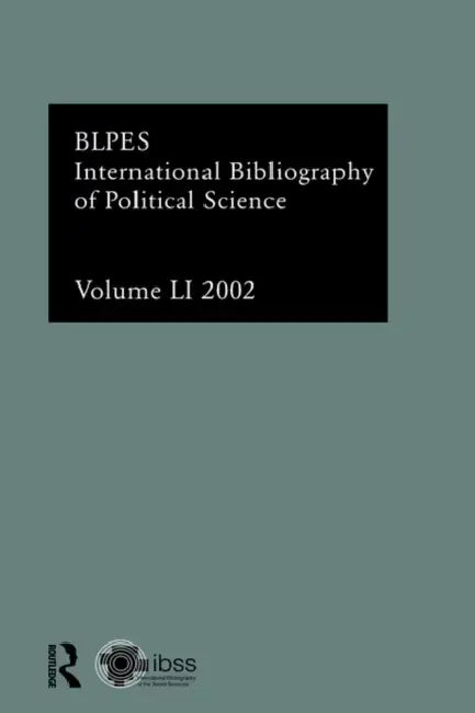 Ibss: Political Science: 2002 Vol.51 (English, Compiled by the British Library of Polit)