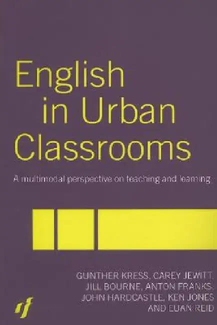 Buy English in Urban Classrooms (English, Jill Bourne | Anton Franks | John Hardcastle) — BookShops.in