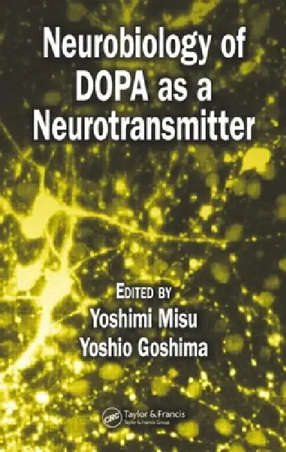 Buy Neurobiology of DOPA as a Neurotransmitter (English, Yoshimi Misu | Yoshio Goshima) — BookShops.in