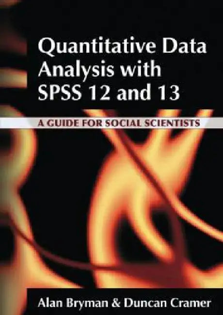 Buy Quantitative Data Analysis with SPSS 12 and 13 (English, Alan Bryman | Duncan Cramer) — BookShops.in