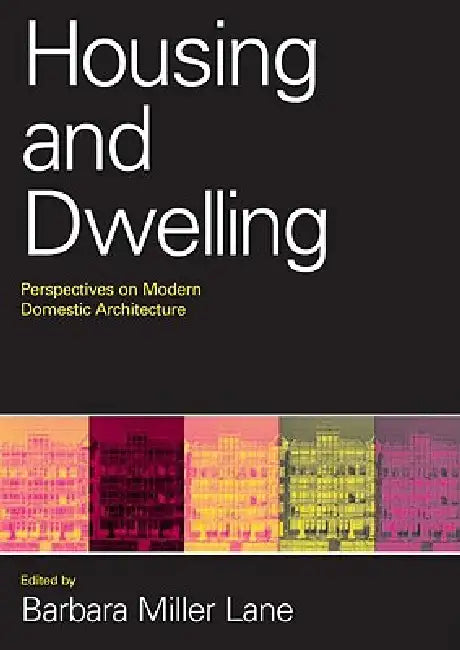Buy Housing and Dwelling (English, Barbara Miller Lane) — BookShops.in