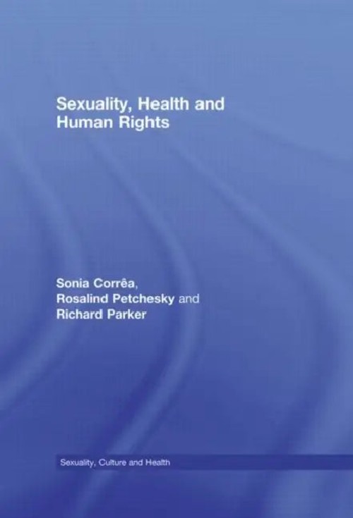 Sexuality, Health And Human Rights – Sonia Corrêa | Routledge view 2