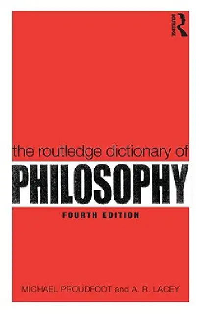 The Routledge Dictionary of Philosophy (English, Michael Proudfoot | A. R. Lacey) view 2