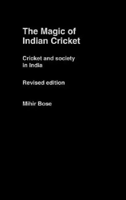 Buy The Magic of Indian Cricket (English, Mihir Bose) — BookShops.in