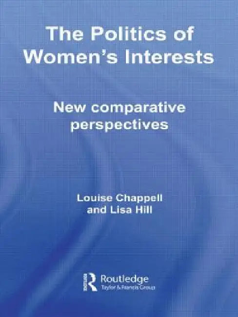 Buy The Politics of Women's Interests (English, Louise Chappell | Lisa Hill) — BookShops.in