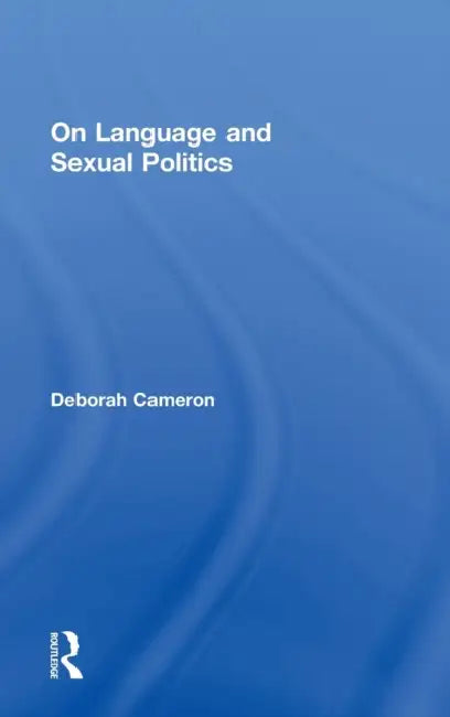 Buy On Language and Sexual Politics (English, Deborah Cameron) — BookShops.in