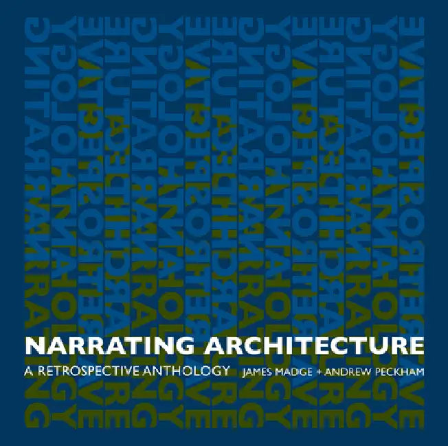 Buy Narrating Architecture (English, James Madge | Andrew Peckham) — BookShops.in