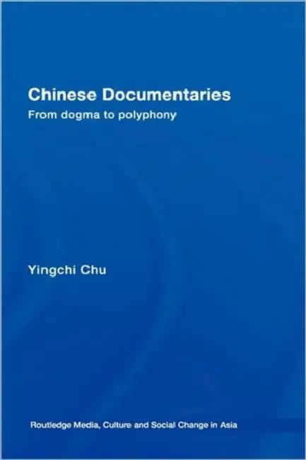 Chinese Documentaries (English, Yingchi Chu)