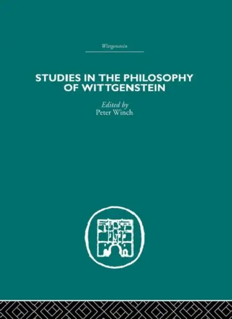 Studies in the Philosophy of Wittgenstein (English, Peter Winch)