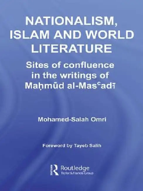Buy Nationalism, Islam and World Literature (English, Mohamed-Salah Omri) — BookShops.in