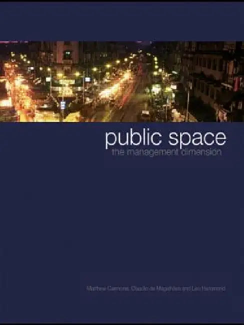 Buy Public Space (English, Matthew Carmona | Claudio de Magalhães | Leo Hammond) — BookShops.in