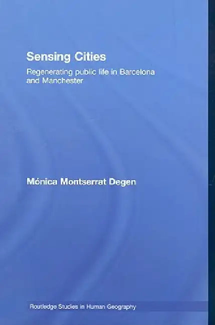 Buy Sensing Cities (English, Monica Montserrat Degen) — BookShops.in