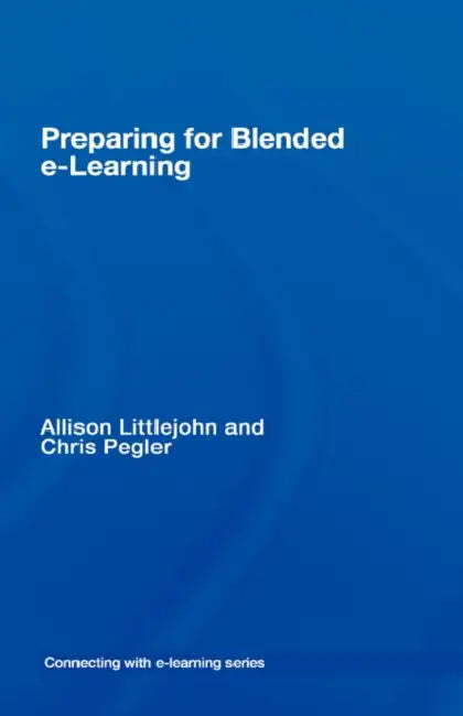 preparing for blended e-learning (English, Allison Littlejohn | Chris Pegler)