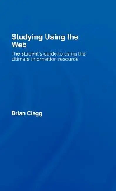 Buy Studying Using the Web (English, Brian Clegg) — BookShops.in