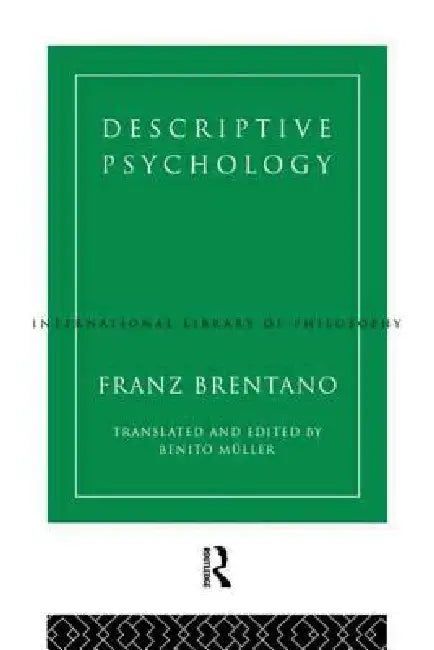Descriptive Psychology (English, Franz Brentano | Benito Mueller)