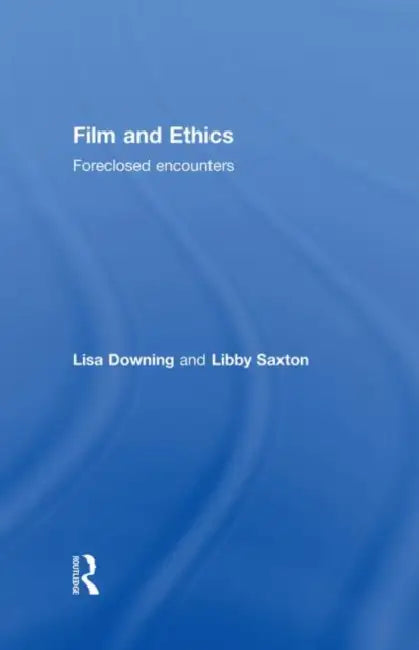 Buy Film and Ethics (English, Lisa Downing | Libby Saxton) — BookShops.in