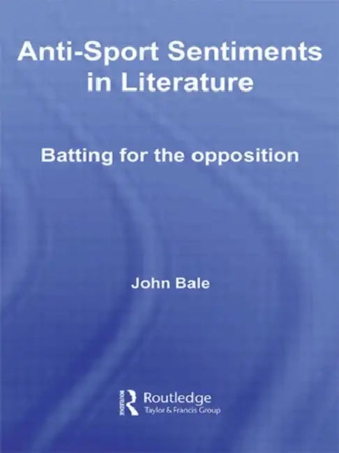 Anti-Sport Sentiments in Literature (English, John Bale)
