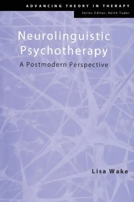 Neurolinguistic Psychotherapy (English, Lisa Wake)