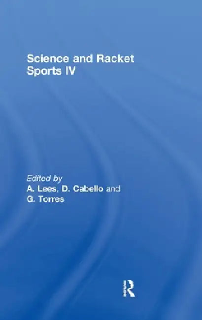Buy Science and Racket Sports IV (English, A. Lees | D. Cabello | G. Torres) — BookShops.in