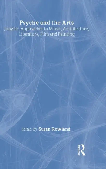 Buy Psyche and the Arts (English, Susan Rowland) — BookShops.in