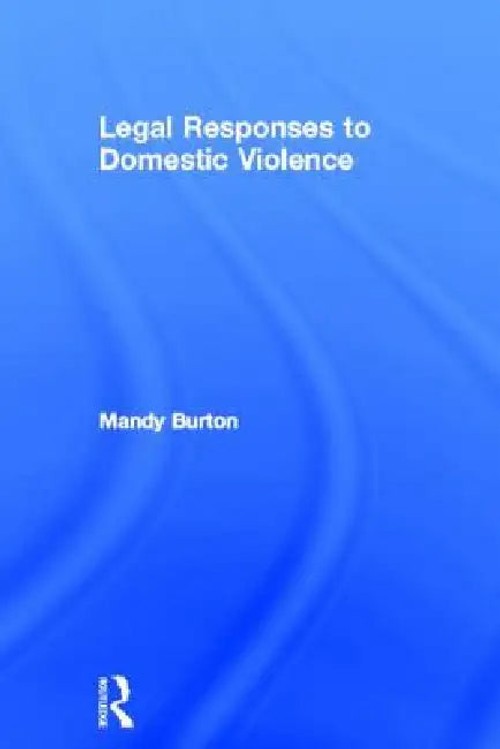 Legal Responses to Domestic Violence – Mandy Burton view 2
