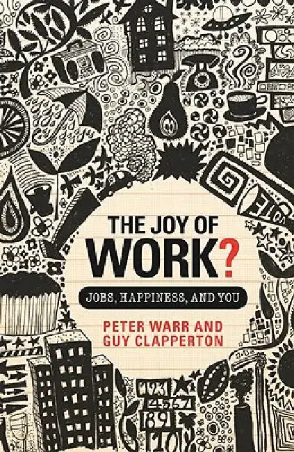 Buy The Joy of Work? (English, Peter Warr | Guy Clapperton) — BookShops.in