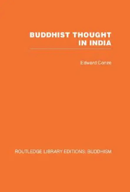 Buddhist Thought in India (English, Edward Conze)