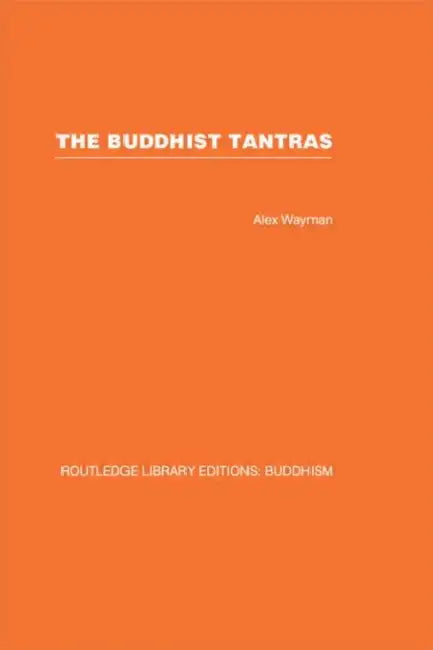 Buy The Buddhist Tantras (English, Alex Wayman) — BookShops.in