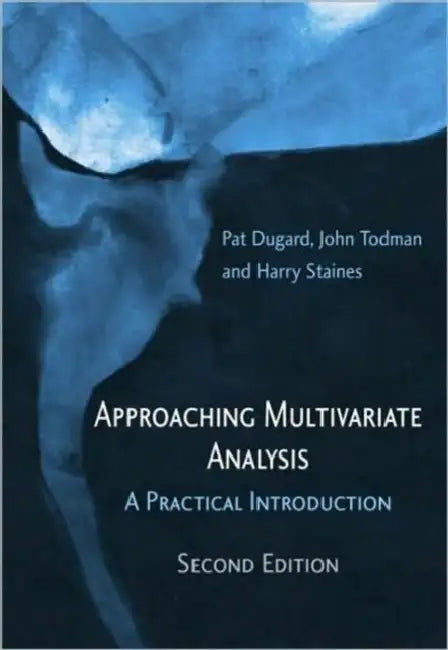 Buy Approaching Multivariate Analysis, 2nd Edition (English, Pat Dugard | John Todman | Harry Staines) — BookShops.in