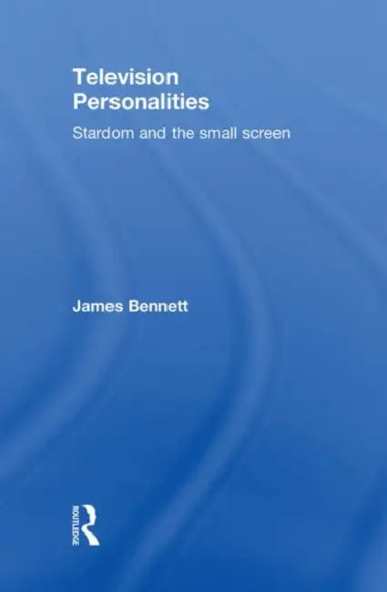 Buy Television Personalities (English, James Bennett) — BookShops.in