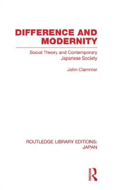 Difference and Modernity (English, John Clammer)