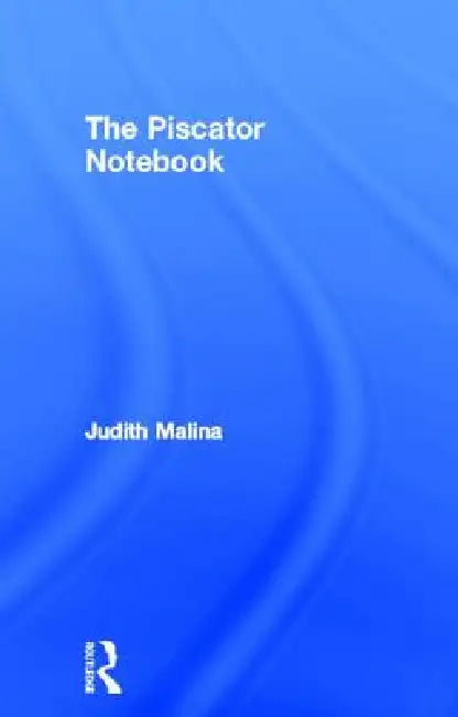 Buy The Piscator Notebook (English, Judith Malina) — BookShops.in