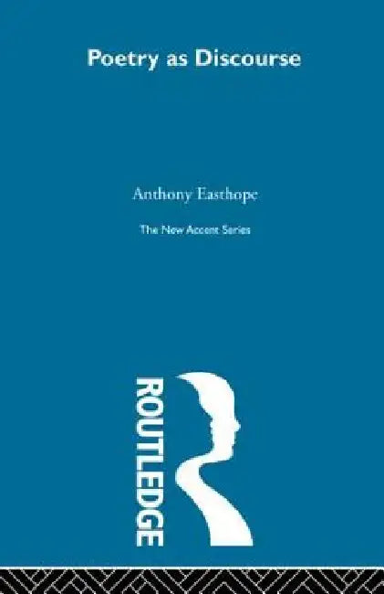 Poetry as Discourse (English, Antony Easthope)