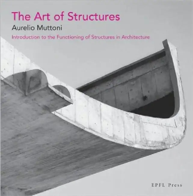 Buy The Art of Structures (English, Aurelio Muttoni) — BookShops.in