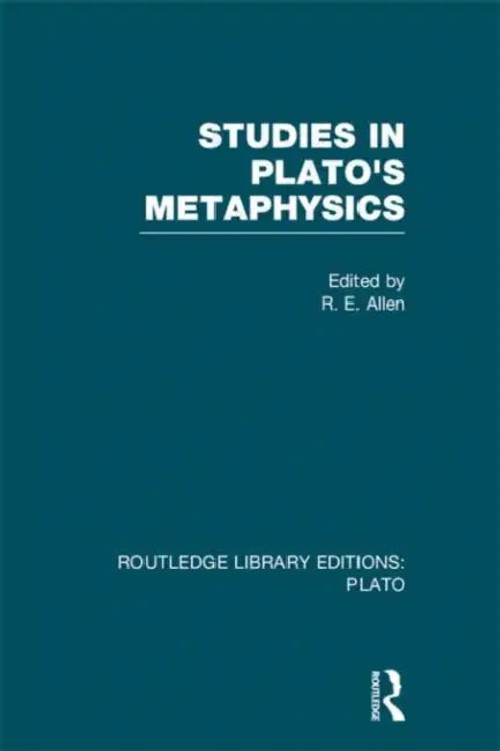 Studies in Plato's Metaphysics: A Collection of Philosophical Essays by R. E. Allen view 2