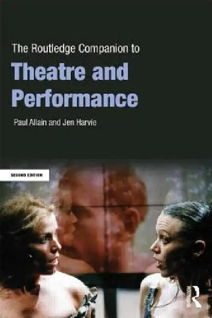 Buy The Routledge Companion to Theatre and Performance (English, Paul Allain | Jen Harvie) — BookShops.in