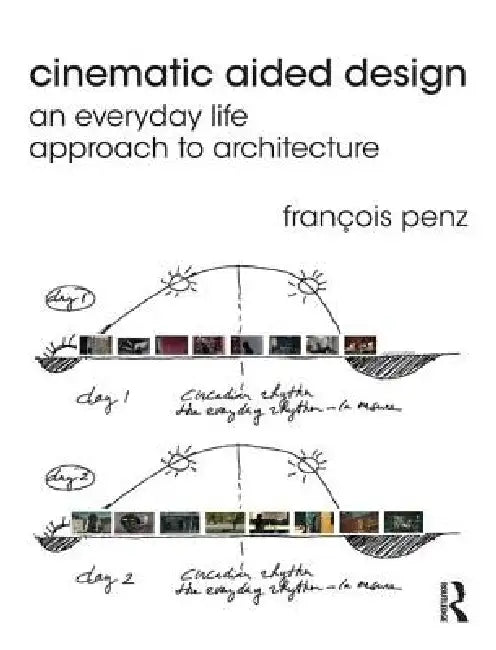 Buy Cinematic Aided Design (English, François Penz) — BookShops.in