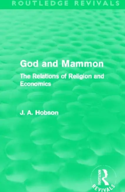 Buy God and Mammon (Routledge Revivals) (English, Hobson J. A.) — BookShops.in