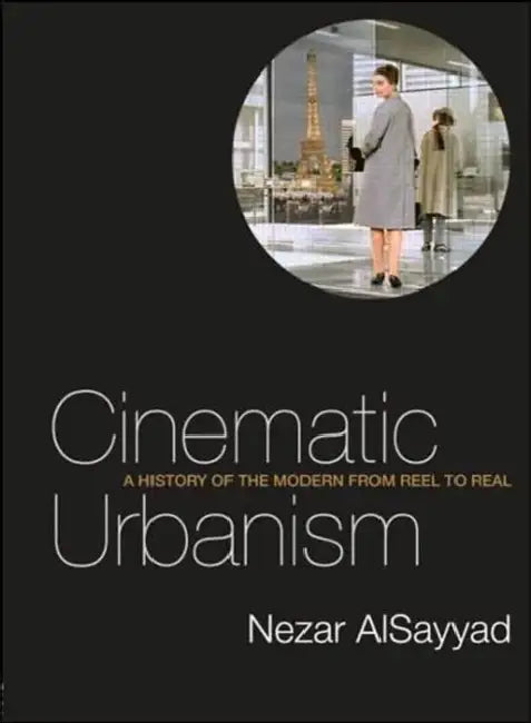 Buy Cinematic Urbanism (English, Nezar AlSayyad) — BookShops.in